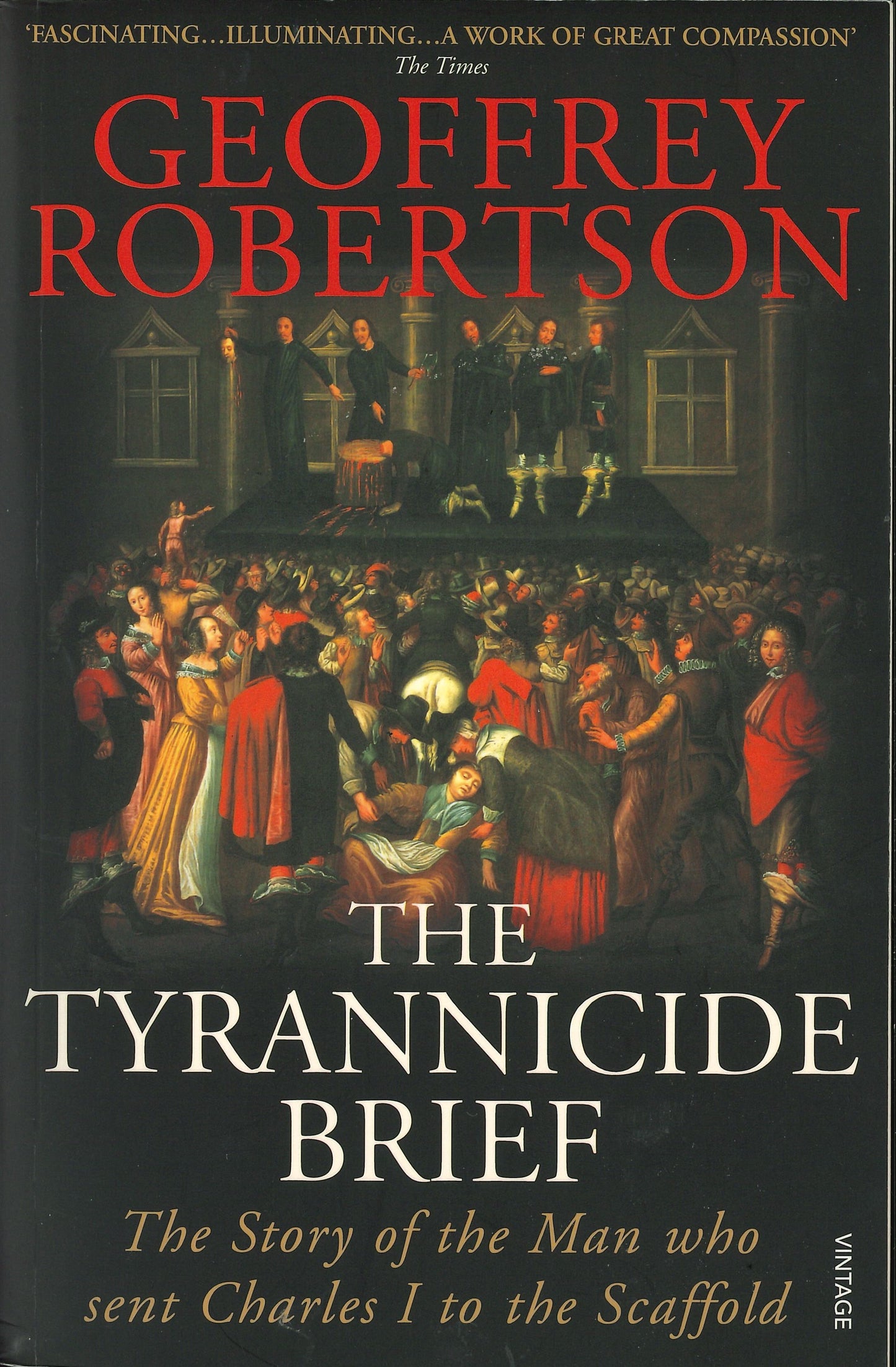 The Tyrannicide Brief - Geoffrey Robertson