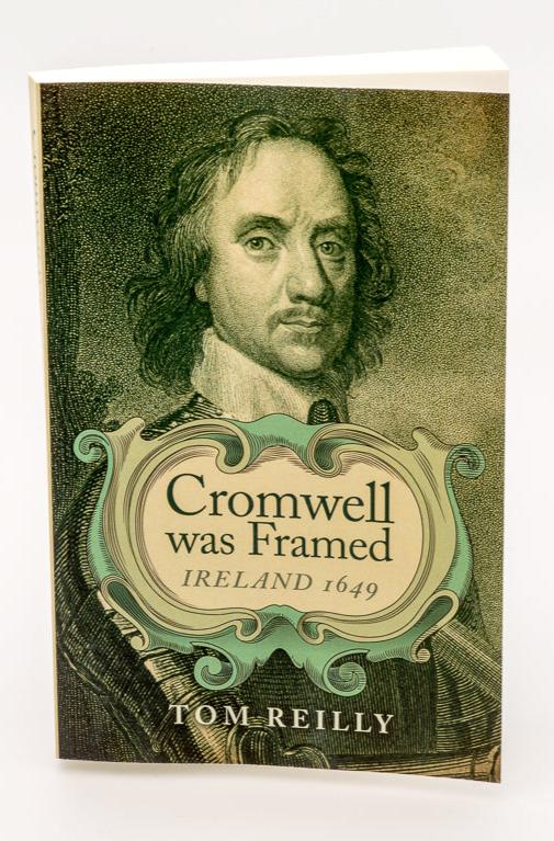 Cromwell was Framed - Tom Reilly