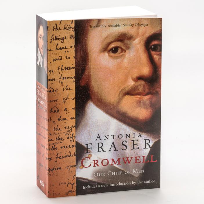 Cromwell Our Chief of Men - Antonia Fraser
