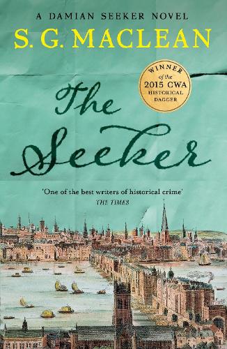 S.G Maclean's The Seeker (Seeker Series Book 1)