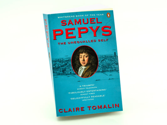 Samuel Pepys: The Unequalled Self - Claire Tomalin