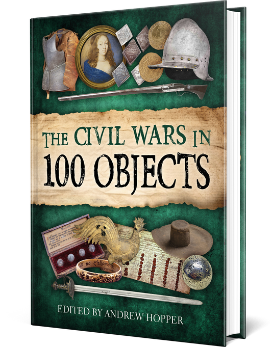 The Civil Wars In 100 Objects