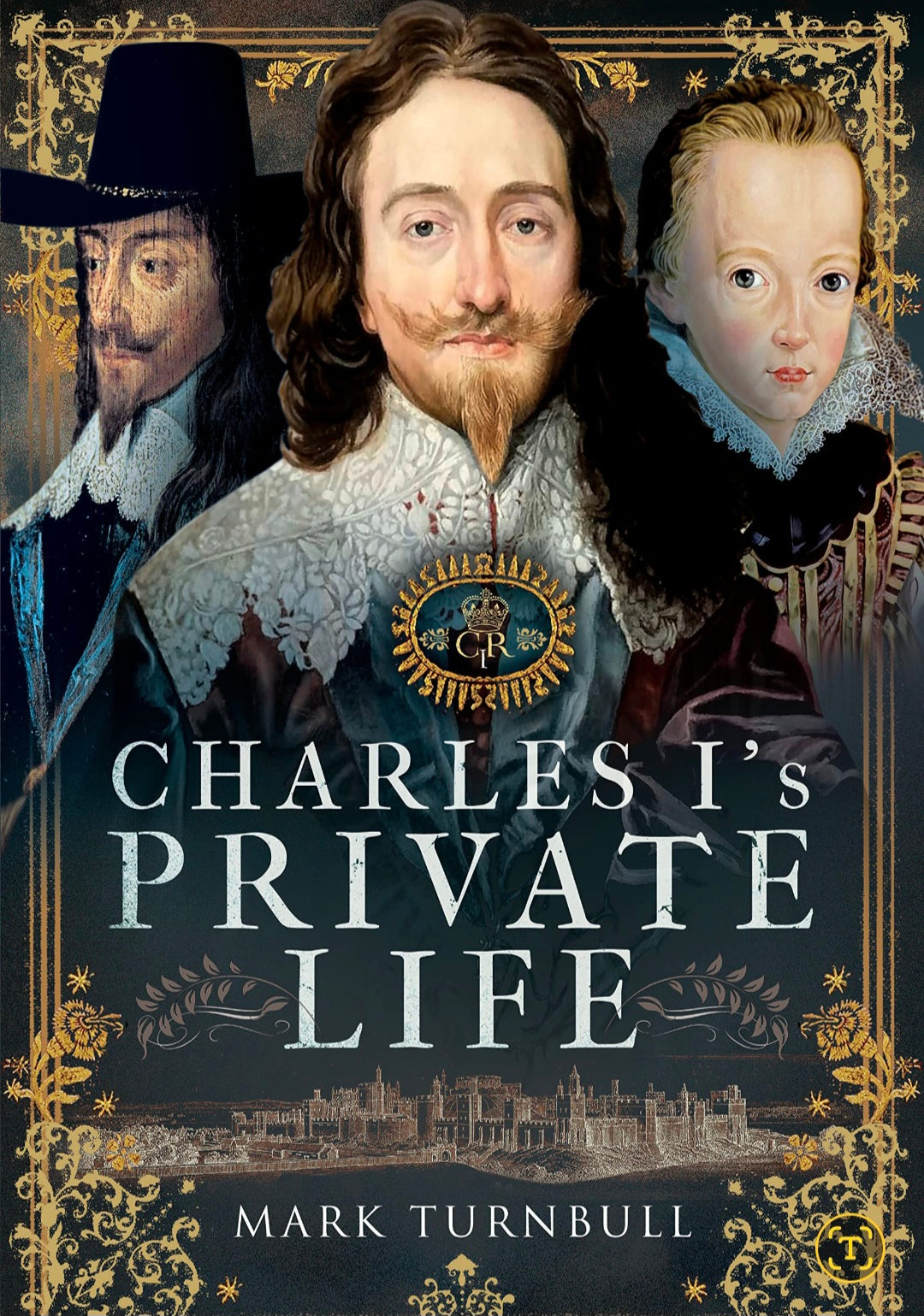 Charles I's Private Life by Mark Turnbull